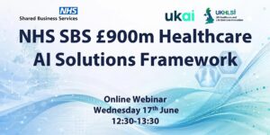 NHS SBS £900m Healthcare AI Solutions Framework Submissions Webinar